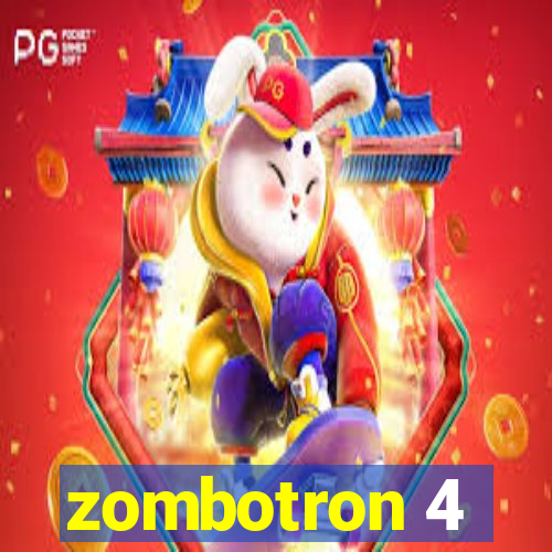 zombotron 4